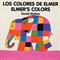 Los colores de Elmer : <English - Spanish>